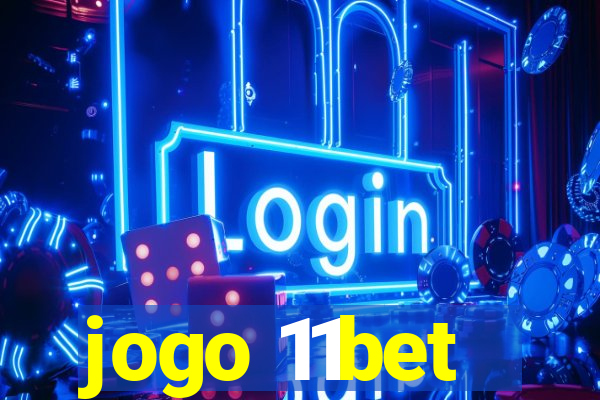 jogo 11bet